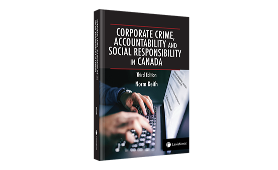 /Corporate Crime, Accountability and Social Responsibility in Canada, 3rd Edition