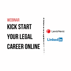 LexisNexis & LinkedIn Webinar | Kick Start Your Legal Career Online LexisNexis & LinkedIn Webinar | Kick Start Your Legal Career Online