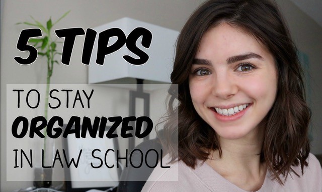 5 Tips to Staying Organized in Law School 5 Tips to Staying Organized in Law School