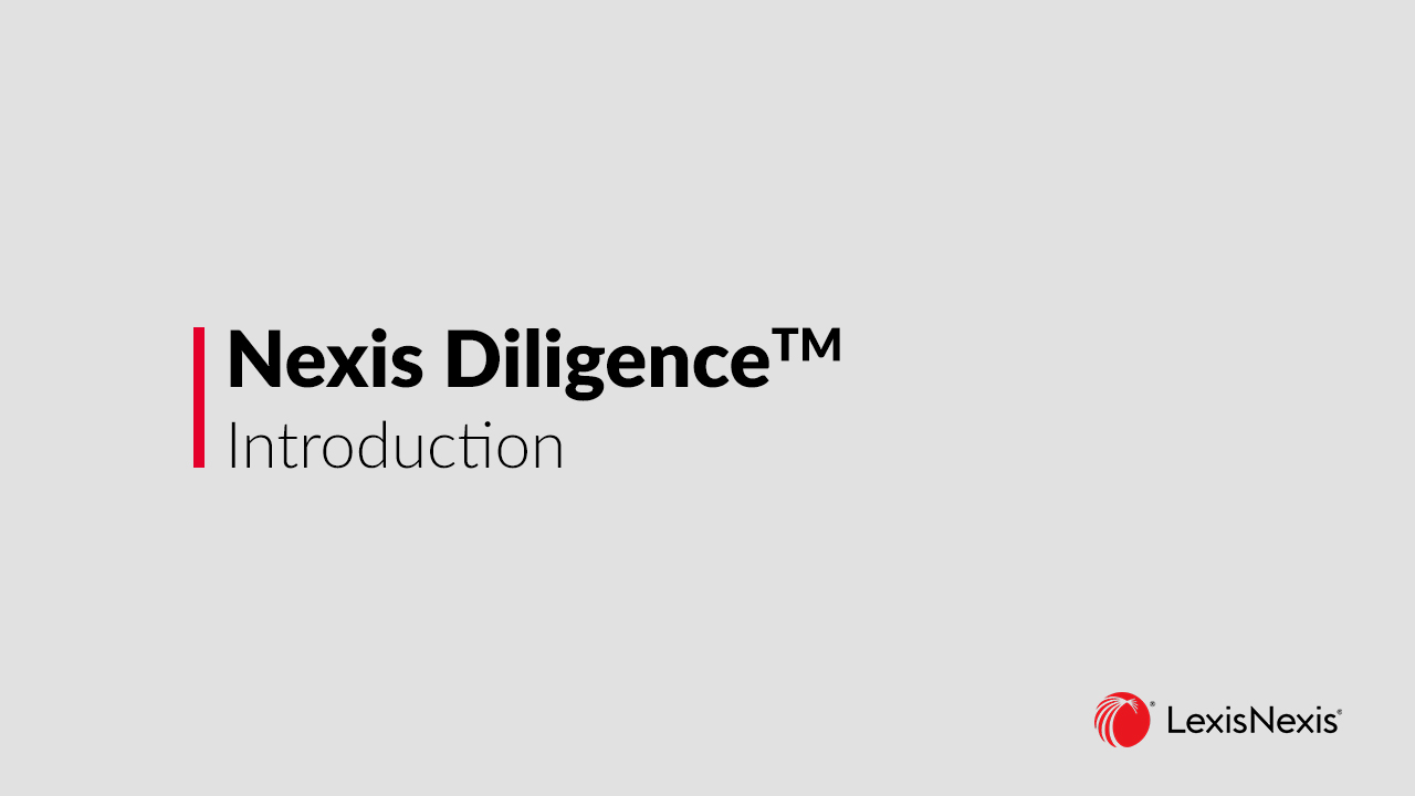 Une introduction &agrave; Nexis Diligence, en 93 secondes