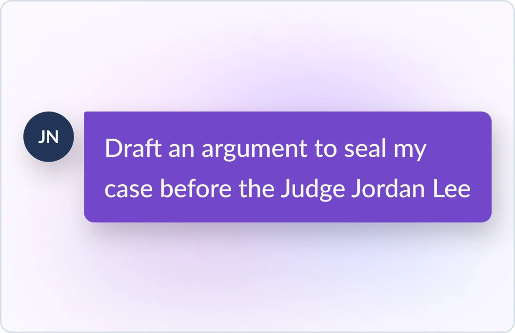 Example prompt of a user telling Lexis+ AI to draft an argument to seal their case before the Judge Jordan Lee
