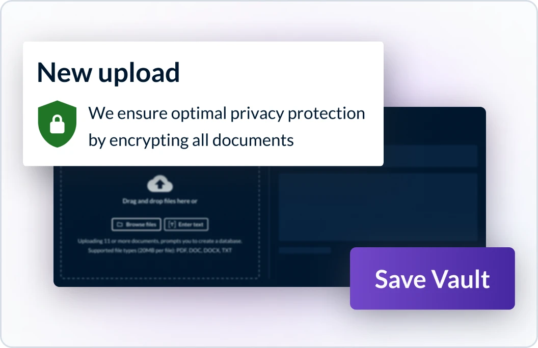 A security badge with a lock saying we ensure optimal privacy protection by encrypting all documents. Also shows the functionality of uploading a new document and saving it to the vault.